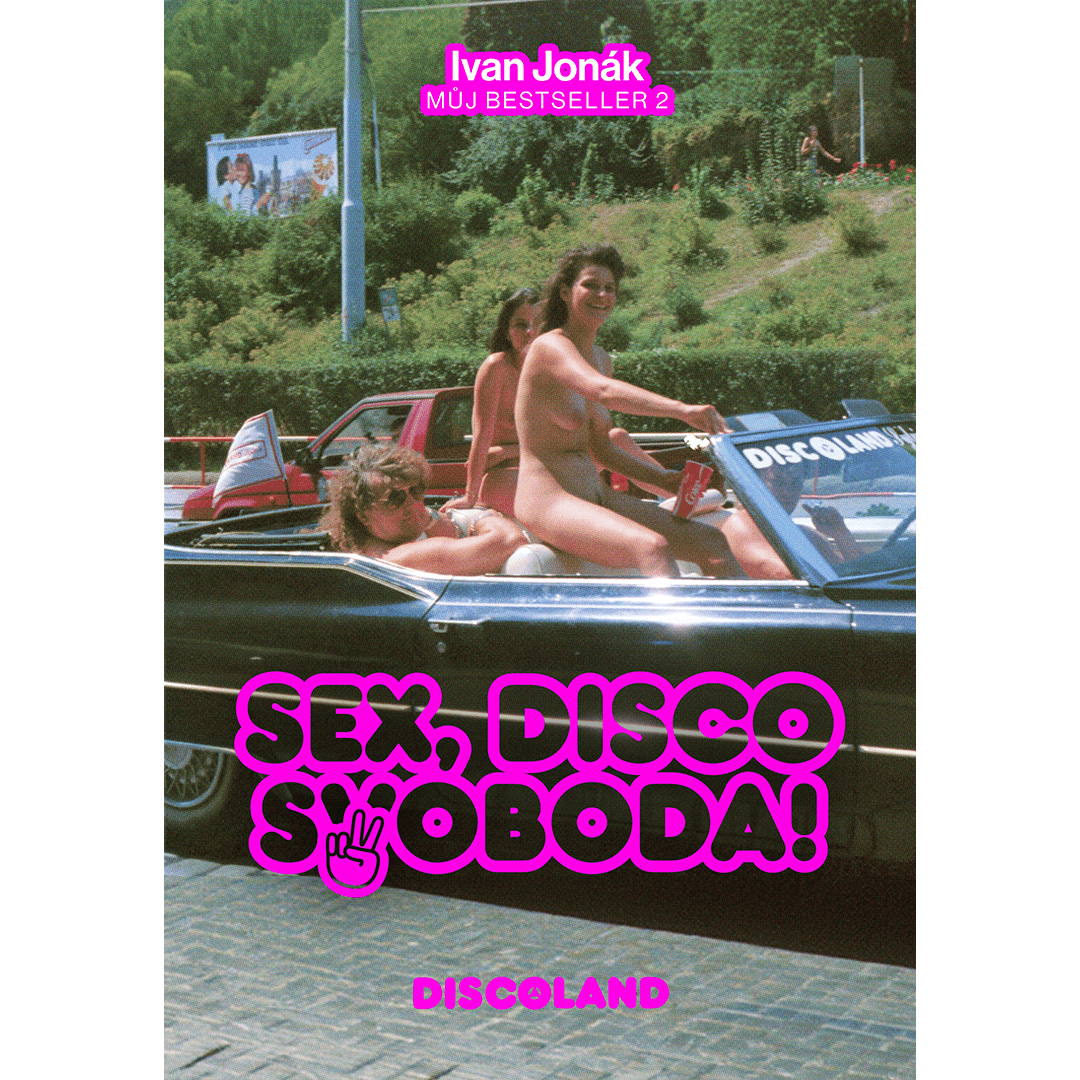 PŘEDPRODEJ: Sex, Disco, Svoboda! - LIMITOVANÁ EDICE „Královská jízda“ 100 ks