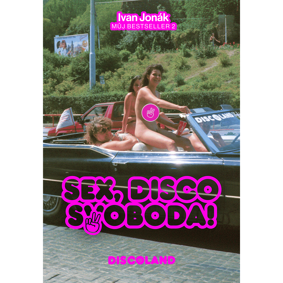 PŘEDPRODEJ: Sex, Disco, Svoboda! - LIMITOVANÁ EDICE „Královská jízda“ 100 ks